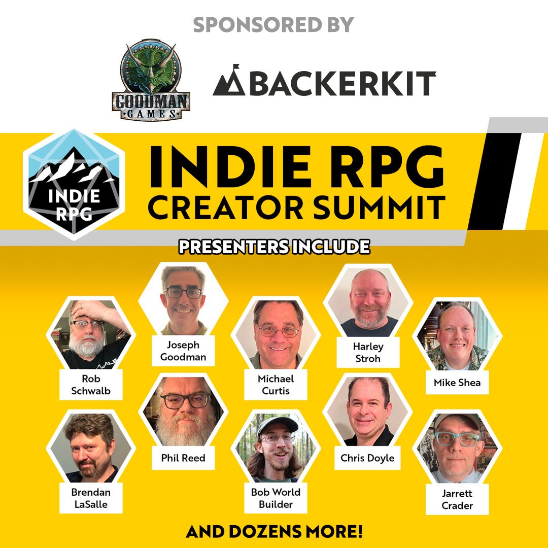 Announcing the Indie RPG Creator Summit 

zurl.co/qGr2 

#GoodmanGames #BackerKit #IndieRPGCreatorSummit