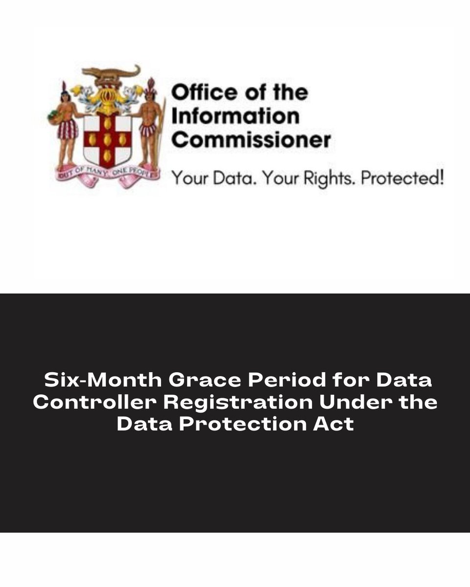 AndrewHolnessJM's tweet photo. #PressRelease: Six-Month Grace Period for Data Controller Registration Under the Data Protection Act. @theoicjm https://t.co/wUc8WgaBAL