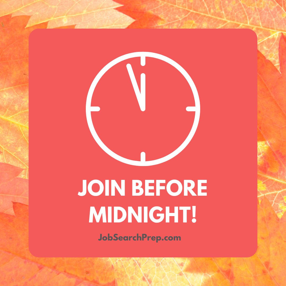 🌟 Join Before Midnight! 🚀⌛ The deadline is here! Act now to be a part of The Prep Club's Fall Fast Track. Don't miss out on this exclusive opportunity for career success. Join before midnight! 🌐 JobSearchPrep.com/Club #JoinNow #DeadlineDay