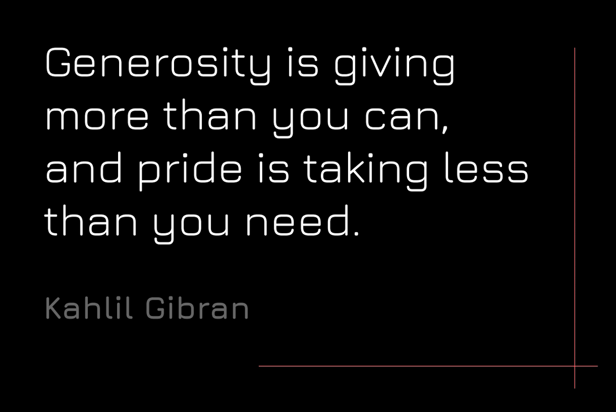 Generosity is giving more than you can, and pride is taking less than you need.

#inspiringthoughts #artofgiving #generosity #inspirationalwords #KahlilGibran