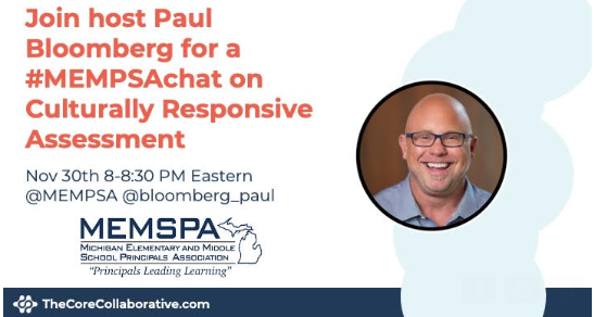 MEMSPAchat's tweet photo. Join @bloomberg_paul in an hour for 
Culturally Responsive Assessment during
#MEMSPAChat @MichelleAllenMI @Blaine_McDowell @jlteacher @emily_basse @CraigMcCalla24 @mrvislosky @Sutterlearn @VandecarAngie @Principal_RES @kdufresne80 @TLiMPrincipal https://t.co/hXaP6RSaLX