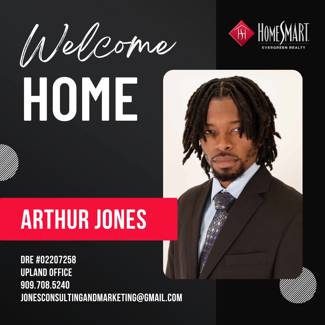 We're excited to welcome Arthur Jones to our HomeSmart Evergreen Realty Family! You will love our Upland office! Let's give him a warm welcome! 

JoinHomeSmartEGR.com

#WelcomeHome #HomeSmart #RealEstate #Realtor #RealtorLife #LARealEstate #LARealtor #LosAngeles #Upland