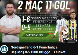 Nordsjaelland 6-1 Fenerbahçe, Beşiktaş 0-5 Club Brugge Felaket!