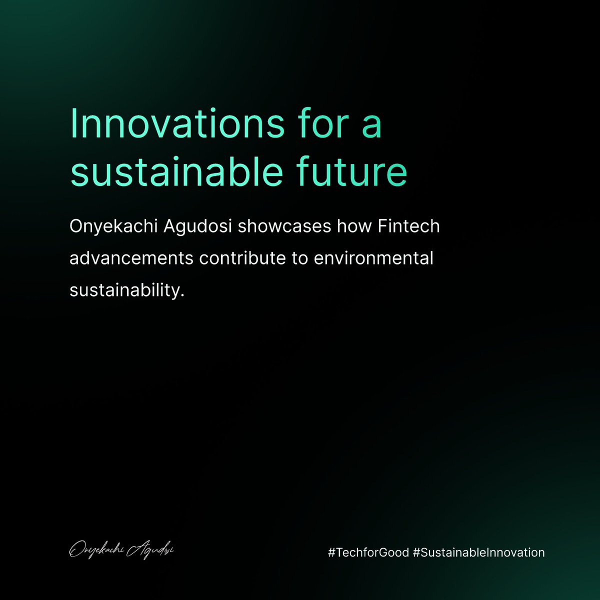 onyekachiag's tweet image. 🌿 Embracing the Future: Onyekachi Agudosi unveils the intersection of fintech and sustainability! 💡 Dive into the innovative strides shaping a greener tomorrow. 🌐 #SustainableInnovation #FintechForChange #GreenTechRevolution#SustainableTech #FintechInnovation #GreenFinance #Fu