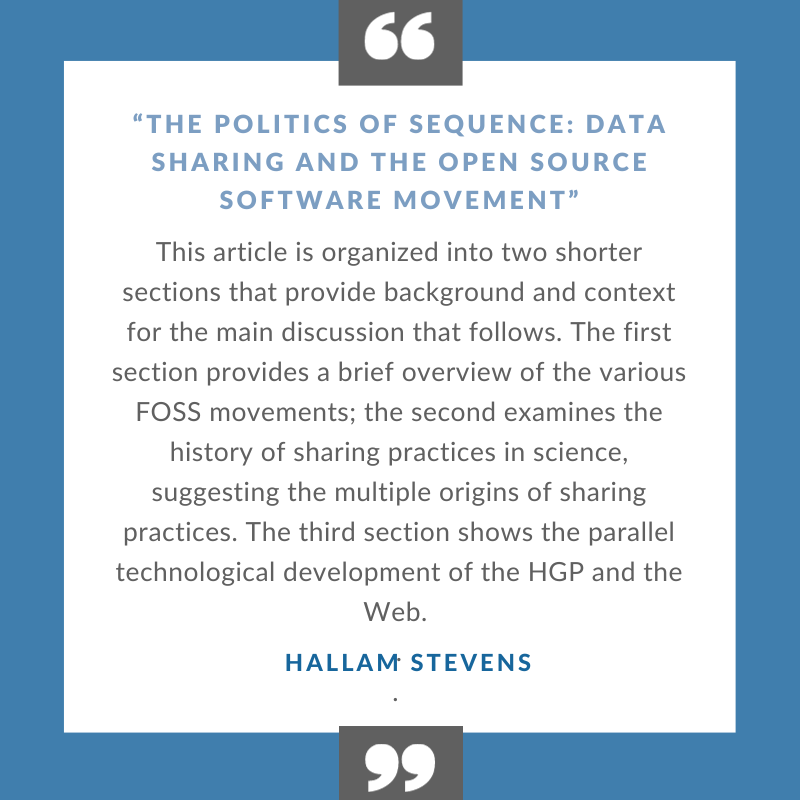 Another article to look at - "The Politics of Sequence: Data Sharing and the Open Source Software Movement" by Hallam Stevens. Check it out here - muse.jhu.edu/pub/15/article…