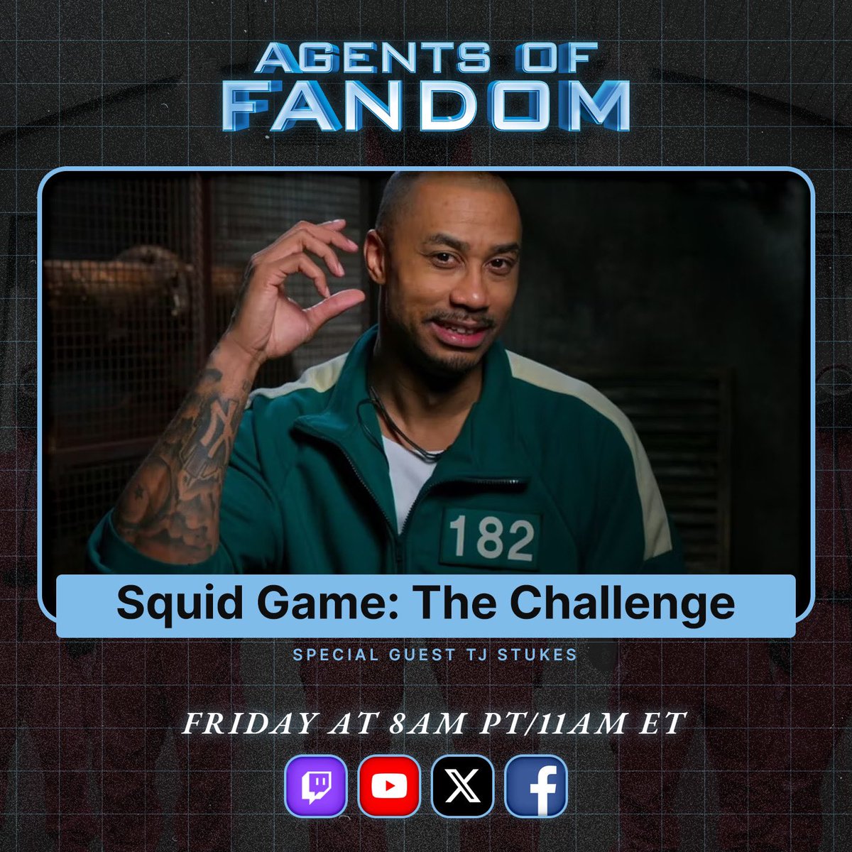 AgentsFandom's tweet photo. ATTENTION PLAYER 182, YOU HAVE BEEN SELECTED FOR A TEST. 

Join us LIVE Friday morning at 8am PST / 11am EST with @tjstukes68 of #SquidGameTheChallenge on @netflix!

YouTube: https://t.co/U5chBsVbgw

Twitch: https://t.co/3TxrTZnpI3

Come hang out in chat! #SquidGame #Netflix https://t.co/aaryK2RfUF
