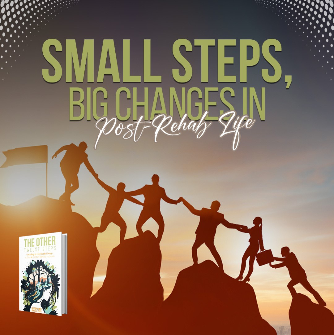 Embrace the power of transformation one step at a time! 'The Other Twelve Steps' is your guide to incremental growth, and can help you learn how small steps can lead to big changes in Post-Rehab Life. 

#TheOtherTwelveSteps #EarlySobriety #LifeAfterAddiction #SoberAdventures