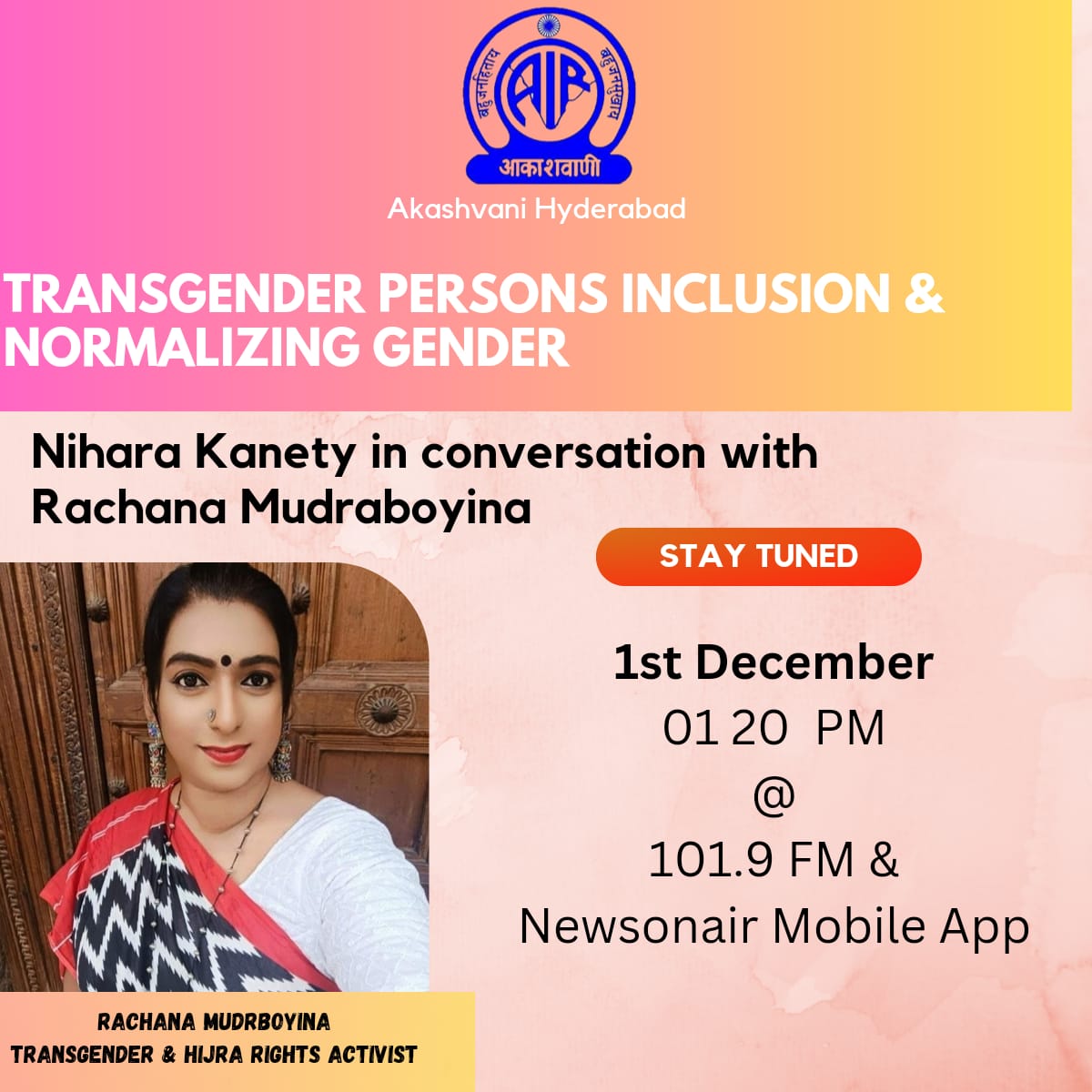 Broadcast today at 1.20pm.
Transgender persons Inclusion &amp; Normalizing gender - 
Nihara Kanety in conversation with Rachana Mudraboyina.
FM 101.9 MW 738