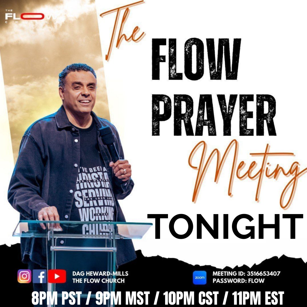 Experience the power of the Lord as we go live tonight at 8pm pst for the Flow Prayer Meeting.

2 Timothy 1:7 - For God hath not given us the spirit of fear; but of power, and of love, and of a sound mind. 

#FlowWithMe #FlowPrayerMeeting #FlowChurch #daghmills