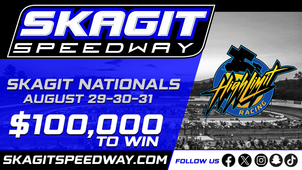 $100,000 ON THE LINE LABOR DAY WEEKEND AT the SKAGIT NATIONALS Labor Day weekend just became massive on the west coast! The inaugural visit of the @HighLimitRacing Series will see a six-figure payout on Sat. Aug. 31 at the Skagit Nationals. more info skagitspeedway.com