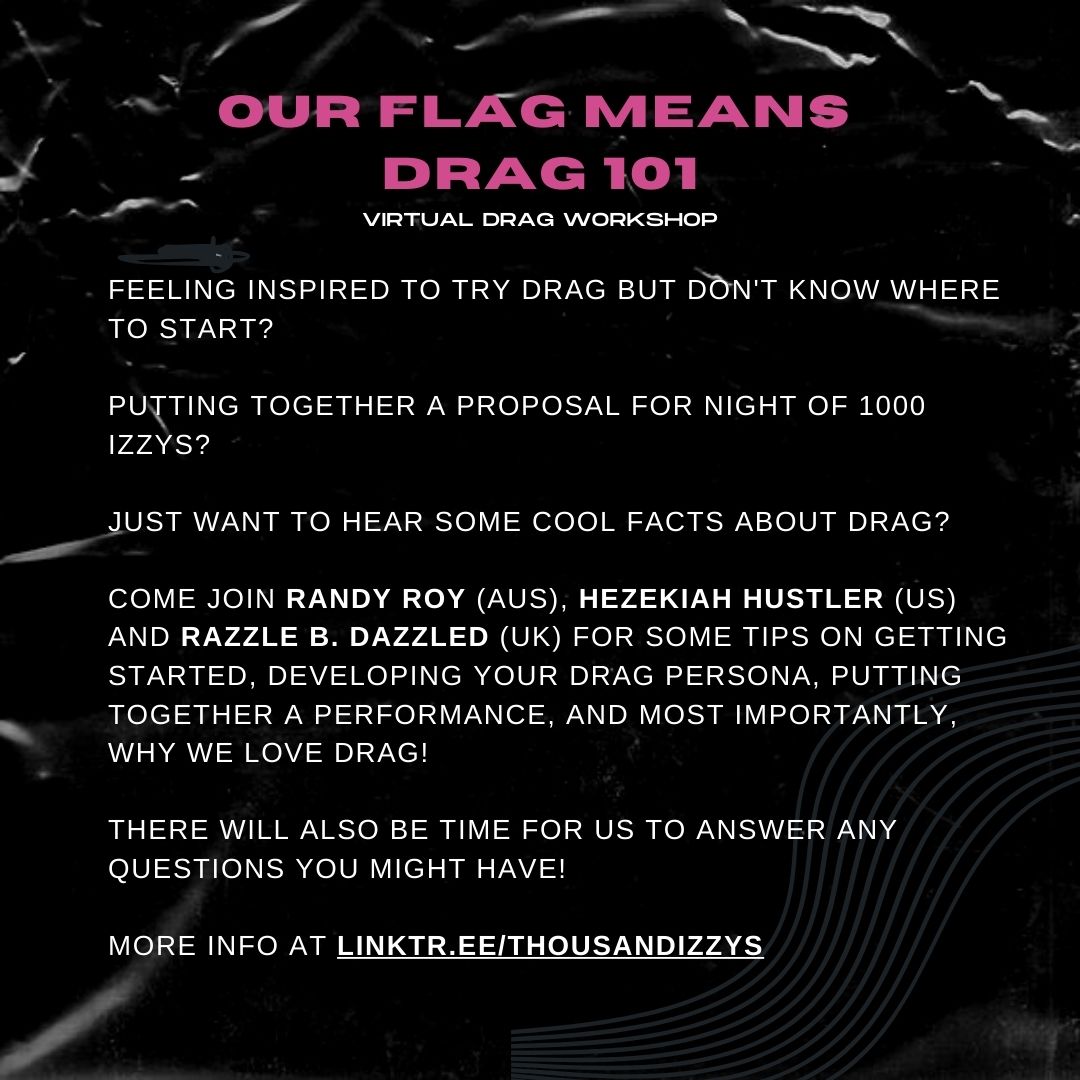 There's only a couple of days left until our Drag 101 workshop, so make sure you're signed up! This is free and open to anyone who wants to learn a bit about drag  - especially if you're working on a proposal for Night of 1000 Izzys!