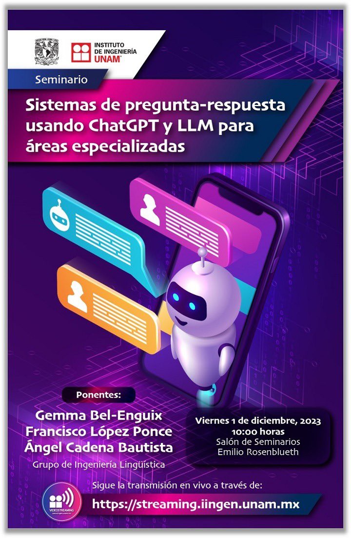 GIL_UNAM's tweet photo. Desde el Grupo de Ingeniería Lingüística los invitamos a la charla "Sistemas de pregunta-respuesta usando ChatGPT y LLM para áreas especializadas" que será impartida por Gemma Bel, Francisco López y Ángel Cadena, miembros del grupo. https://t.co/7W43NwaJdo