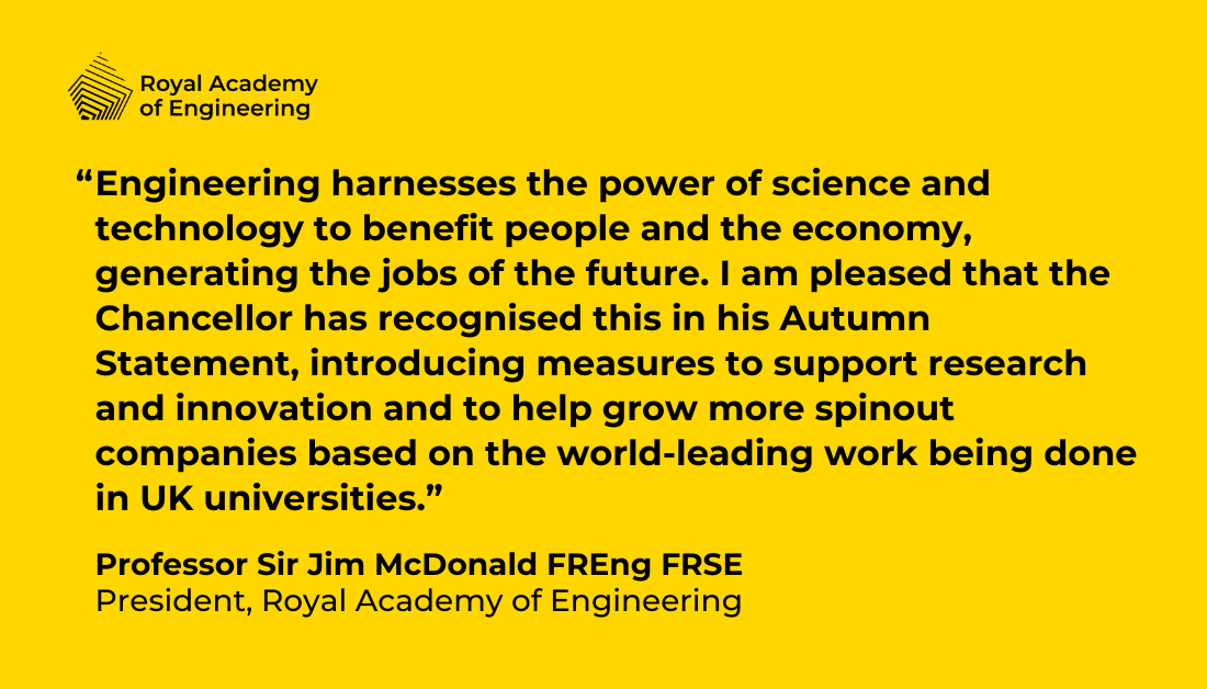 It was very encouraging to hear from the Chancellor in the Autumn Statement 2023, that innovation and R&D have the potential to catalyse economic growth across the UK, with long-term incentives for innovation and spinouts at the fore. Read in full: raeng.org.uk/news/academy-r…