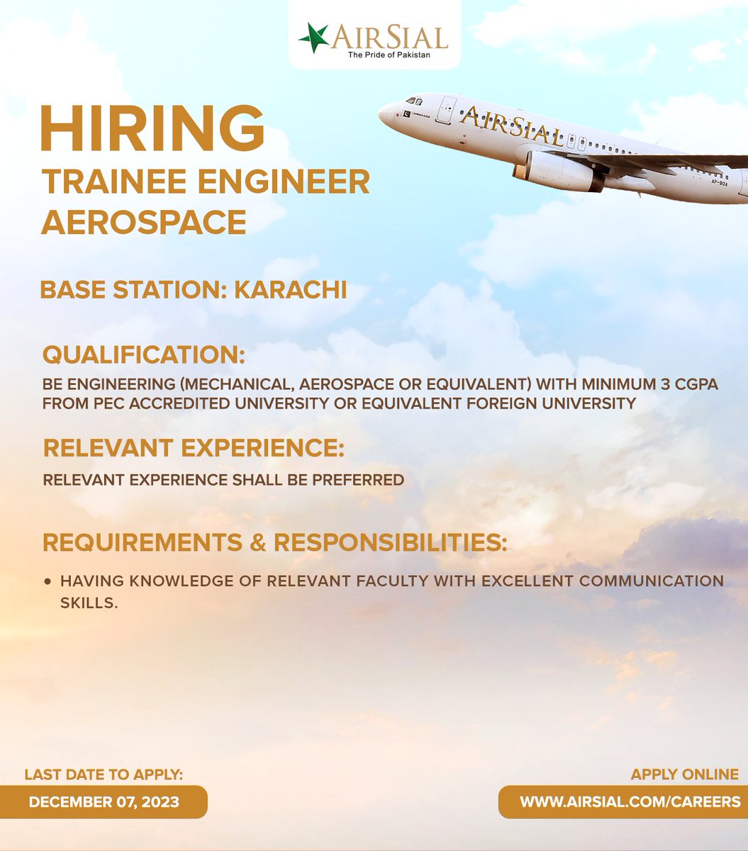 airsial's tweet image. We are Hiring!

Position: Trainee Engineer Aerospace 
Base Station: Karachi
Last date: 7th Dec, 2023

Apply here --&amp;gt; airsial.com/careers

#engineering #technican #avionics #airsialjobs #Pakistan #flysafe #flyairsial