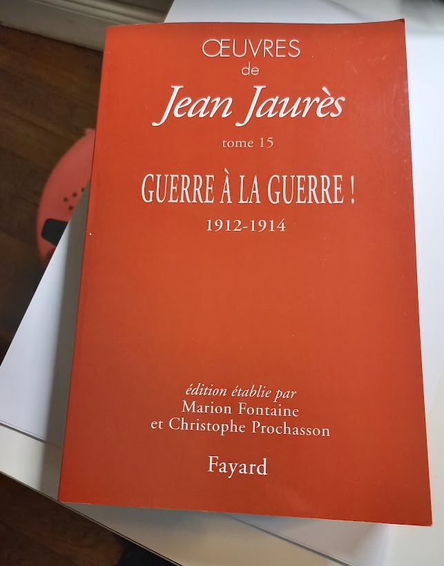 #VendrediLecture Le dernier tome des oeuvres de Jaurès est paru : 'Guerre à la Guerre !' sur la période 1912-1914, édition établie par @CProchasson & @MarionFontain2 fayard.fr/livre/oeuvres-…