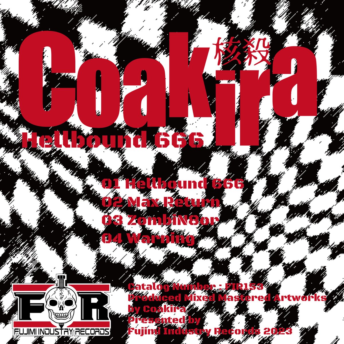 akiradeath's tweet image. OUT NOW!!
Coakira New EP『Hellbound 666』

Bandcamp(CDR 7USD/DL 5USD)
fujimi.bandcamp.com/album/hellboun…

Subscription
ultravybe.lnk.to/hellbound666

 #BandcampFriday に合わせてFIR全商品30%ディスカウントセールやってます！

ディスカウントコード: extra666

#speedcore #terrorcore #gabber #extratone