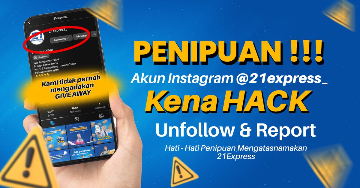 21ExpressID's tweet image. PERHATIAN !!!!!
kepada seluruh Followers 21express_ telah terjadi penipuan atau penyalahgunaan akun kami oleh pihak yang tidak bertanggung jawab.

Mohon bantu share dan melaporkan ( report) akun :
21express_
21express_
21express_
21express_
21express_
21express_
21express_