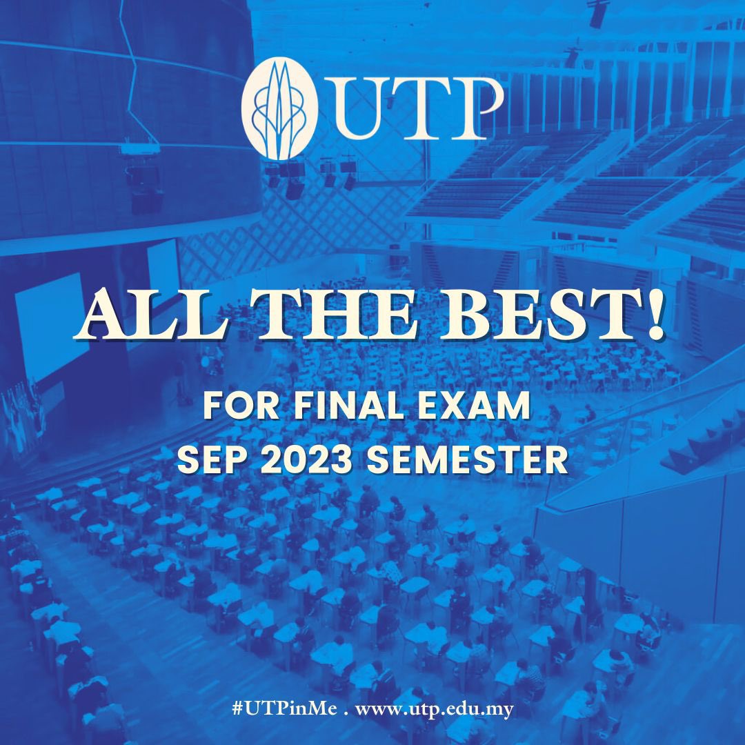 Best of luck, UTP students! Here's a quick exam prep guide: Plan your schedule, practice with past papers, stay healthy, and stay positive. You've got this!