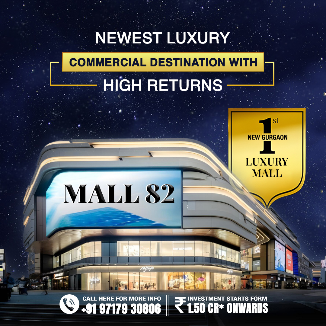 Newest Luxury Commercial Destination with High Returns
New Gurgaon First Luxury Mall Coming Soon at Sector 82 Gurgaon.

Investment Starts From
1.50 CR* Onwards

Call us to hear more
📞+91 9717930806

#luxuryrealestate #mall82 #luxury #investment #NewGurgaon #saranshrealtorsindia