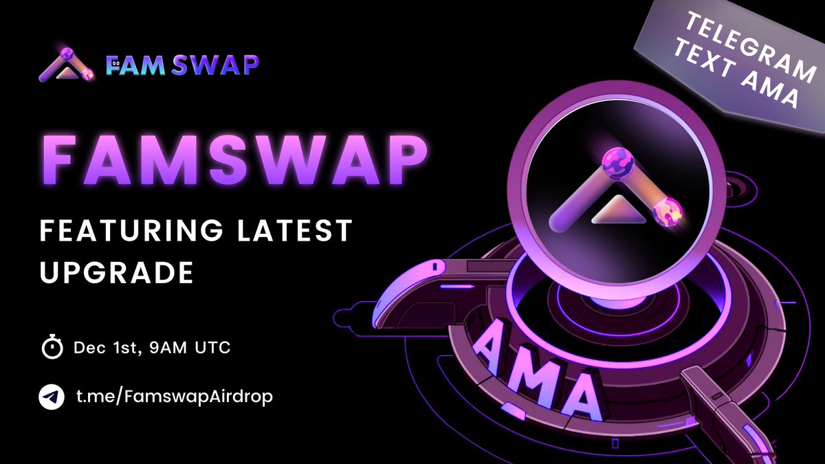 🎙️FamSwap #AMA Calendar📅

🪂FamSwap Featuring Latest Upgrade

💸Join the AMA in <a href="/FamSwap/">FAMSWAP🔮</a> #Telegram community to share $FUN as Quiz #reward!🎁

⏰Time: December 1st, 9 AM (UTC)
📌Venue: t.me/FamswapAirdrop

🙌Looking forward to your participation!
 #CryptoCommunity