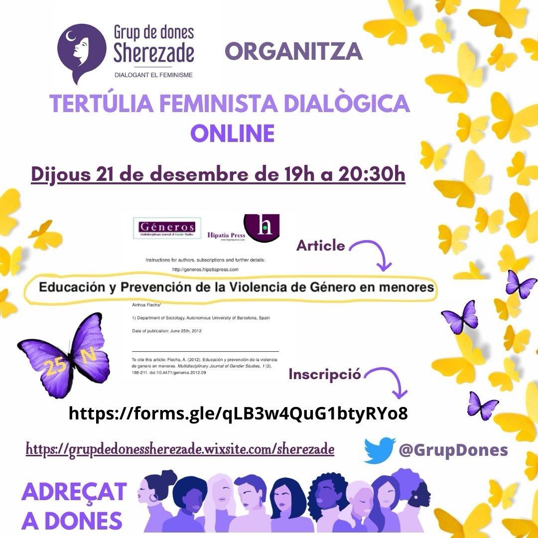 El 21 de diciembre ONLINE nos vemos en la 1ª Tertulia Feminista Dialógica de este curso, con el artículo científico "Educación y Prevención de la Violencia de Género en Menores". 🦋Abierta a todas las jóvenes y mujeres que quieran participar. Inscripción 👉forms.gle/qLB3w4QuG1btyR…