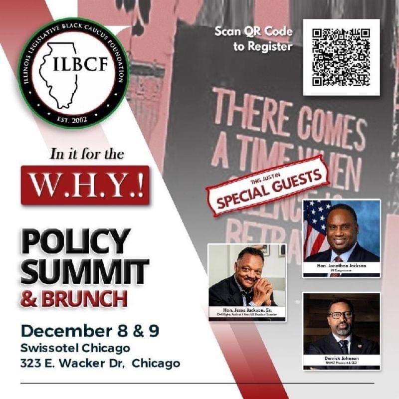 FriendsofCyrilN's tweet image. The @ilblackcaucusfdn is hosting a Policy Summit and Brunch that will feature President and CEO of the NAACP Derrick Johnson, Congressman Jonathan Jackson, and Civil Rights Leader The Reverend Jesse Jackson, Sr. There will be 22 Policy Sessions. Scan the QR code and register!