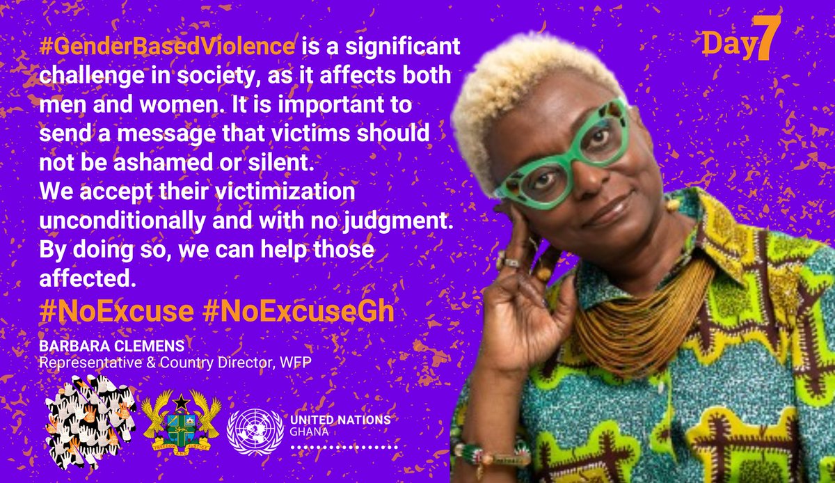 DAY 7⃣ 📢#GenderBasedViolence ☑️Affects both men and women. ☑️Victims should not be ashamed or silent. ☑️It is important to accept their victimization unconditionally and with no judgment. This #16Days of Activism, we remind you that there is #NoExcuse for #GBV. #NoExcuseGh