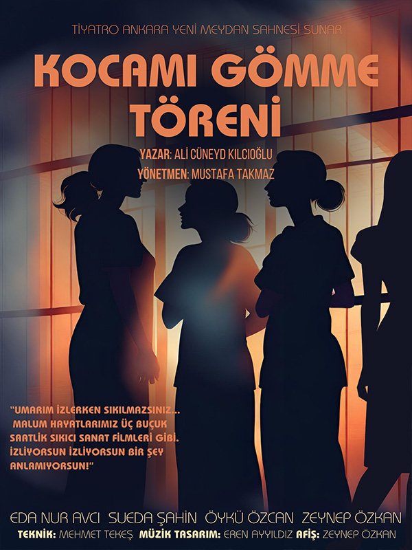 Ali Cüneyd Kılcıoğlu'nun kaleminden çıkan "Kocamı Gömme Töreni", önümüzdeki üç cumartesi boyunca Ankara Yeni Meydan Sahne'sinde olacak.
2, 9 ve 16 Aralık tarihlerinde seyircilerini bekliyor.

#ankara #tiyatro