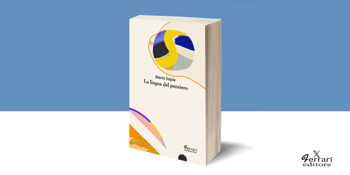 FerrariEditore's tweet photo. LA LINGUA DEL PENSIERO di Mario Sapia #libri #saggistica #memoria #poesia https://t.co/K65MD9Zbsn