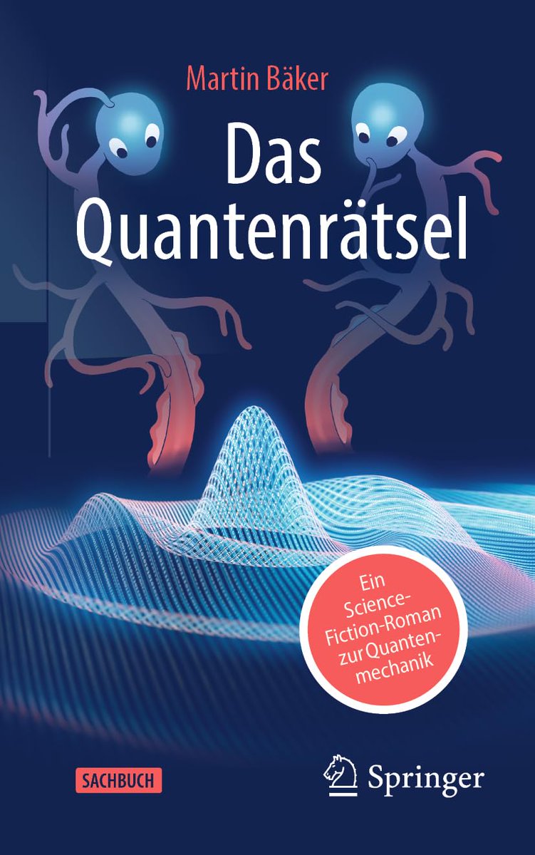 Mein Buch ist da! Falls ihr schon immer mal ganz genau wissen wolltet, warum die Quantenmechanik unser Verständnis der Realität in Frage stellt - zwei Außerirdische finden das in diesem Roman heraus.