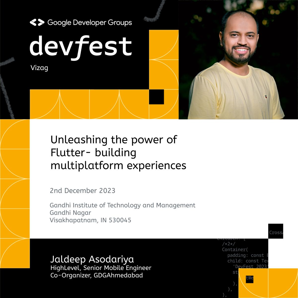 Unlocking boundless potential through Flutter's multiplatform experiences! Join me, Jaldeep Asodariya, Senior Mobile Engineer at Highlevel &amp; GDG Ahmedabad Co-organizer, in revolutionizing mobile development. 🌟 #Flutter
#gdg #gdg_vizag #wtm #wtm_vizag #gdgindia #wtmindia #devfest