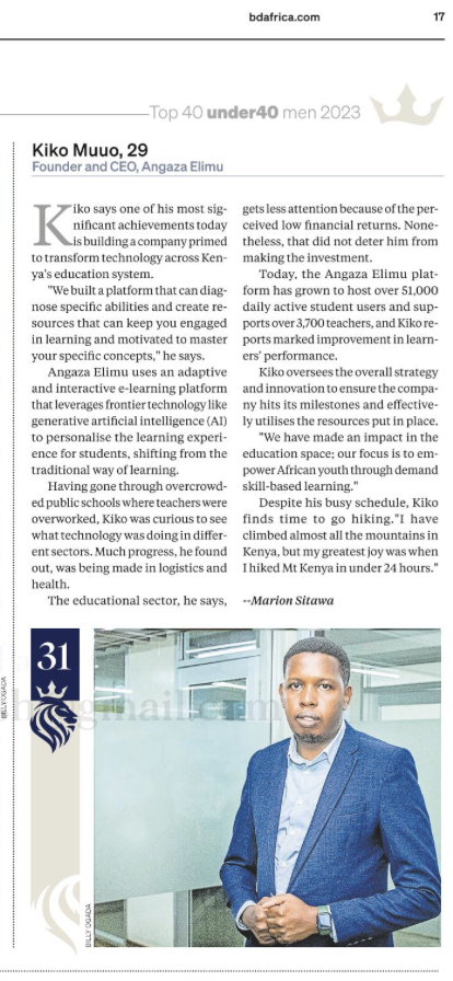 I am honoured to be among the #Top40Under40KE  men . A great validation of our works <a href="/AngazaElimu/">Angaza Elimu</a>  of empowering African youth through on demand #skill based learning to help them thrive in a #digitaleconomy.
Special thanks to my amazing colleagues, board and partners