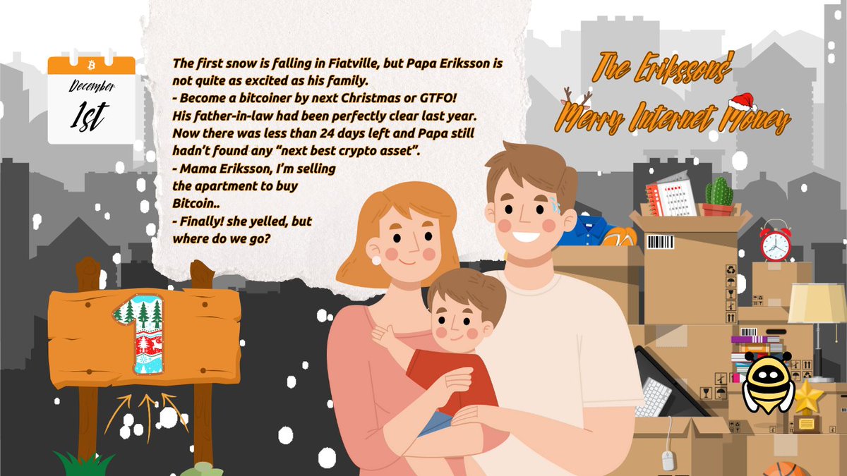 The Erikssons’ Merry Internet Money 🎅
A #Bitcoin  advent calendar 🎄

December 1st
The first snow is falling in Fiatville, but Papa Eriksson is not quite as excited as his family 😬

His father-in-law had been perfectly clear last year.
- Become a bitcoiner by next Christmas or