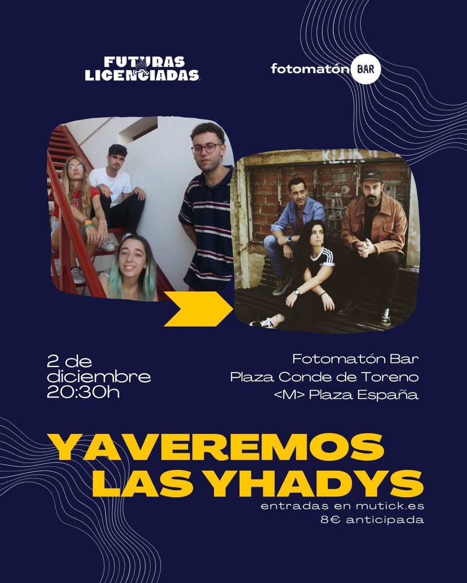 Este sábado concierto en <a href="/FotomatonBar/">Fotomatón</a>!!! Y luego pinchada Futuras 🌀🍾⭐️ entradas: mutick.com/e/las-yhadis-y…
