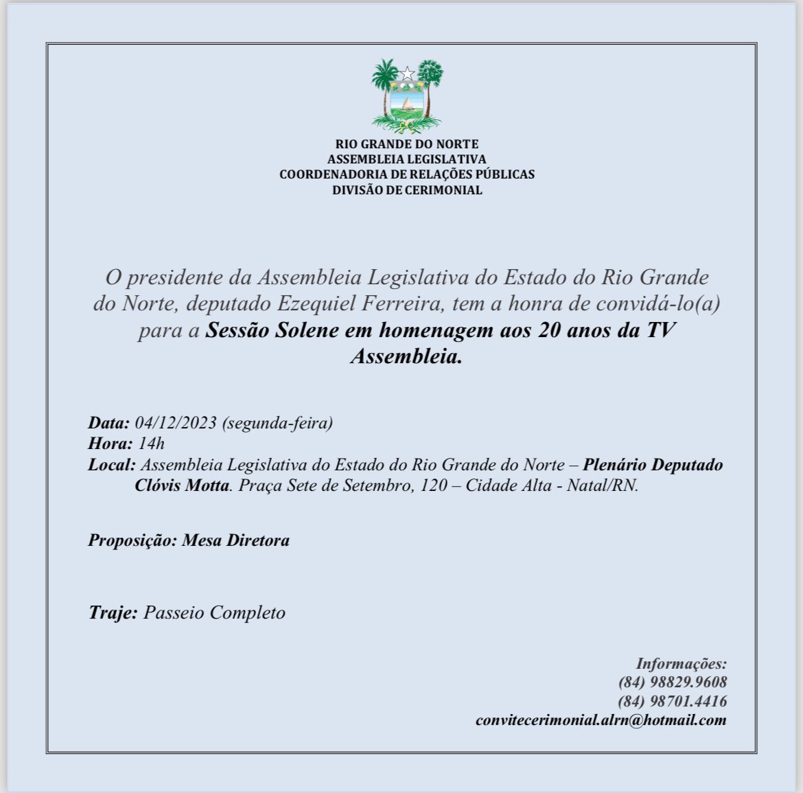 TVAssembleiaRN's tweet photo. SESSÃO SOLENE – 20 ANOS DA TV ASSEMBLEIA

Na próxima segunda-feira, 4 de dezembro, por proposição do presidente e deputado Ezequiel Ferreira, a Assembleia Legislativa realizará, a partir das 14 horas, Sessão Solene em homenagem aos 20 anos da TV Assembleia. https://t.co/aukFschwee