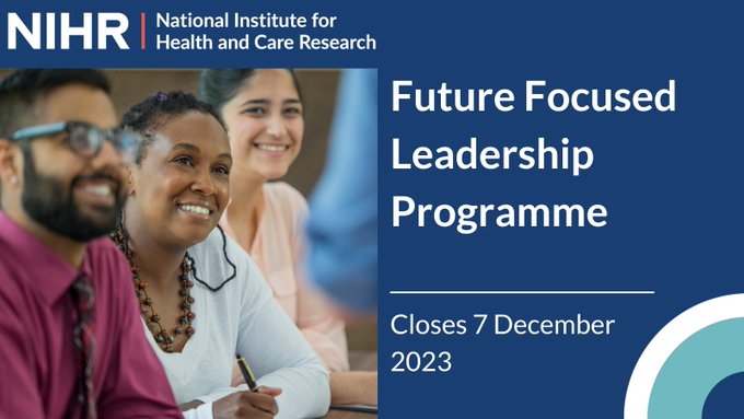 Applications close soon🚨The NIHR #FutureFocusedLeadershipProgramme looks to develop #Health and #SocialCare researchers and NIHR leaders. Applications close 7 December 2023. Apply📷 nihr.ac.uk/explore-nihr/a…