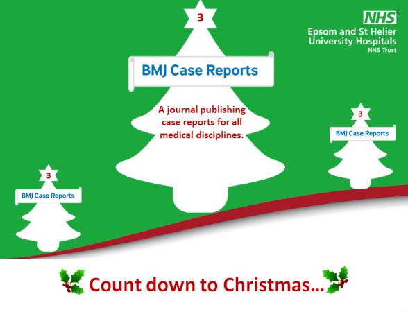 esthLISeducat's tweet image. Day 3 of the #ESTHLisAdvent calendar of Library resources and services.  Our countdown to Christmas continues with @BMJCaseReports.  All @epsom_sthelier, @SuttonHandC and @SurreyDownsHC  can publish unusual cases with our subscription!