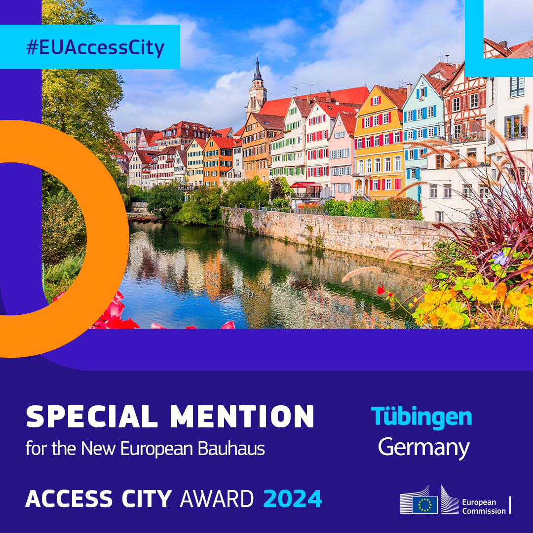 🏆 The 2024 #EUAccessCity Award special mention for its urban development aligned with the principles of accessibility and the #NewEuropeanBauhaus goes to: 🇩🇪 Tübingen Herzlichen Glückwunsch! 👏