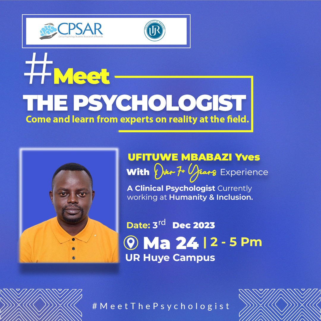 🌟 Join us for #MeetThePsychologist 🧠with @Ufiteyves, a Clinical Psychologist with 7+ years of experience. December 3, 2023, 2–5 PM at @UR_Huye. Uncover the unique challenges and compassionate solutions in mental health . @hi_rwanda @DrNdagijimanaJP @IsraelinRwanda @NARwanda