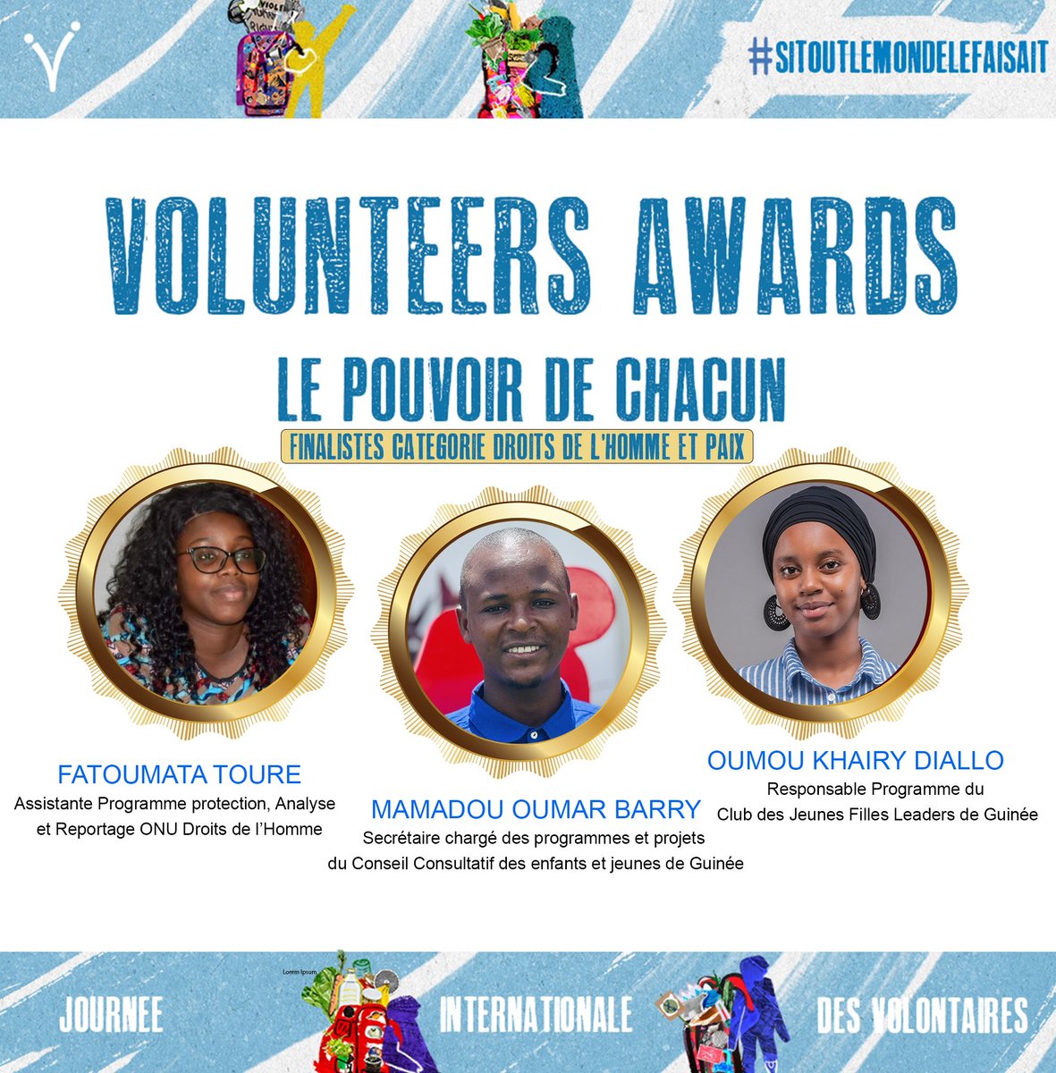 pvnuguinee's tweet photo. 🏆Découvrez les finalistes des #VolunteersAwards🇬🇳2023 dans la catégorie Droits de l'homme et Paix qui se sont démarqués à travers leur engagement en faveur des droits humains,de la justice sociale et de la paix.#JIV #IVD #IfEveryoneDid 
RDV 05.12.à l'hôtel Riviera Royal Kaloum https://t.co/Yx29hyh7Mu