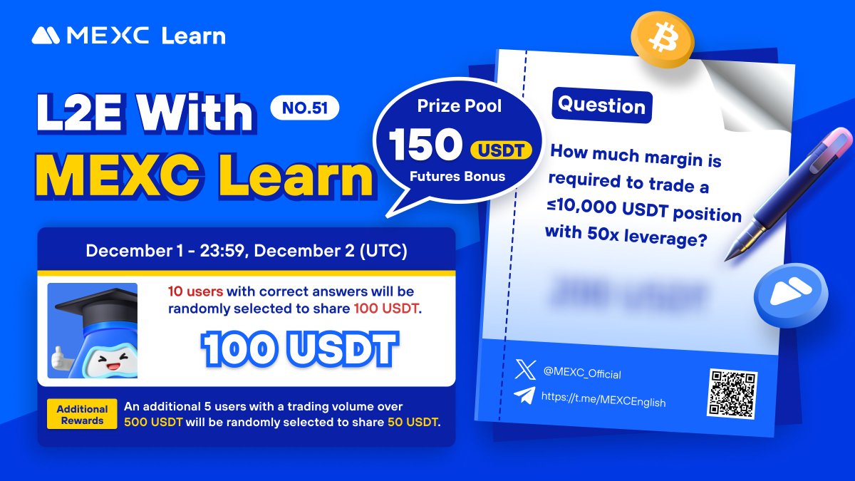 MEXC's tweet photo. 🔔It's #Learn2Earn with #MEXC Time!

🔎Find out the answer ￼ 
🎁Join the 100 $USDT Futures Bonus Lucky Draw!
💰5 random users who trade > 500 USDT share extra 50 $USDT Futures Bonus

Enter now: ￼ 
1️⃣Read: https://t.co/ZCZp7dAk65
2️⃣Like, RT, tag 3 frds & @MEXC_Official
3️⃣Fill out: https://t.co/u2vMEt3zhw