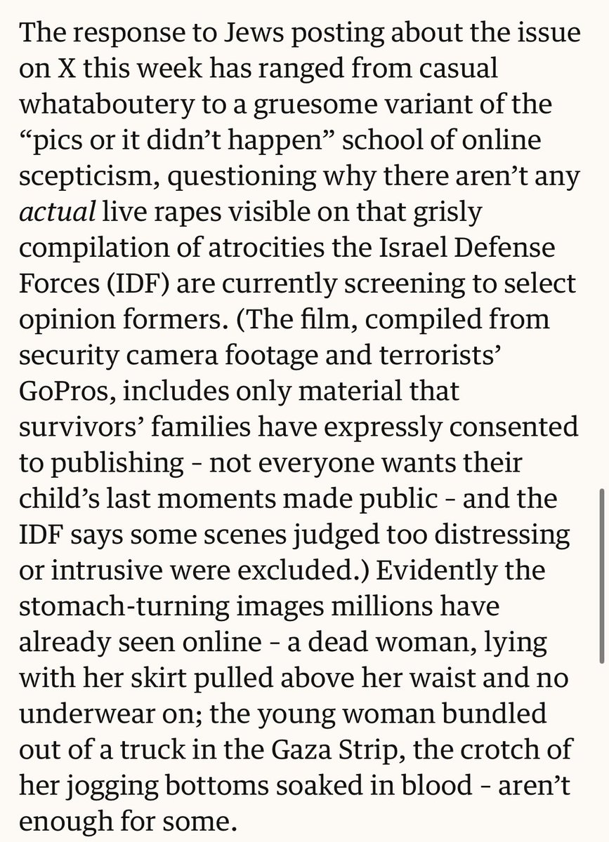 My colleague Gaby Hinsliff is completely right in her column on rape denial in relation to Hamas. To see evidence of rape and sexual torture by a terrorist organisation and respond with “I don’t believe you unless you show me more” shows a profound lack of humanity.