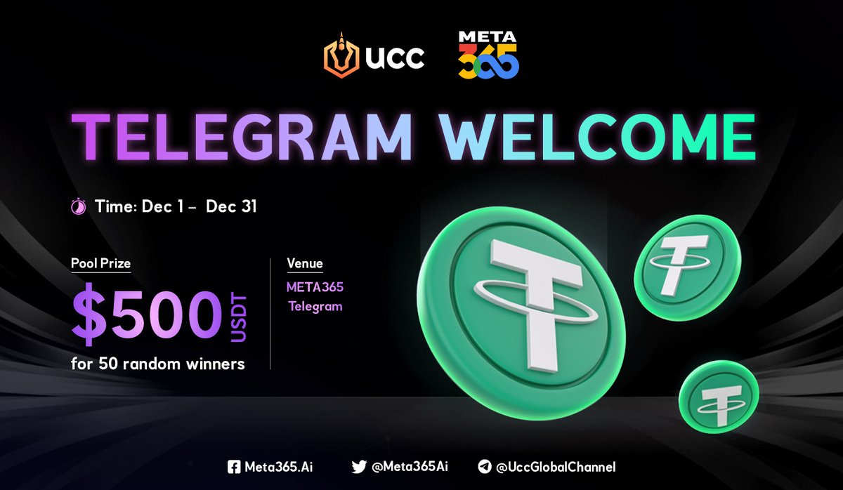 🔍 Telegram Welcome - Exciting Mini-game Alert! 🎮 🏆 Reward: $500 for 50 Random users (10$/ each) 🌐 Platform: Telegram 1. t.me/Meta365AiOffic… 2. t.me/Uccglobalchann… 🕘 Time: 20:00 (UCT+7) Dec 1 - 20:00 (UCT+7) Dec 31 📜 Rules below 👇