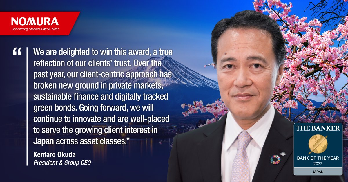 Nomura's tweet photo. Nomura has been awarded ‘Bank of the Year – Japan’ in The Banker’s Bank of the Year Awards 2023. We are delighted to be recognized for delivering innovative solutions to our clients against the backdrop of tough competition. Congratulations to all involved. #BankOfTheYear #Japan https://t.co/u2jaJ3pTpA