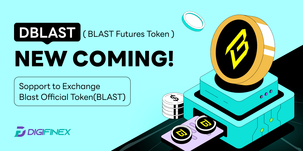 DigiFinex's tweet photo. 🆕 Spot New Listing
#DigiFinex will list $DBLAST/USDT @Blast_L2 on Dec.4th 2023 8:00 UTC!
✅ Trade Now!
💓, RT + TAG 3 friends
Trading Link: https://t.co/GPVE4XG4I1
Listing Info: https://t.co/wQcHrQ09uS https://t.co/woV8hfhkjM