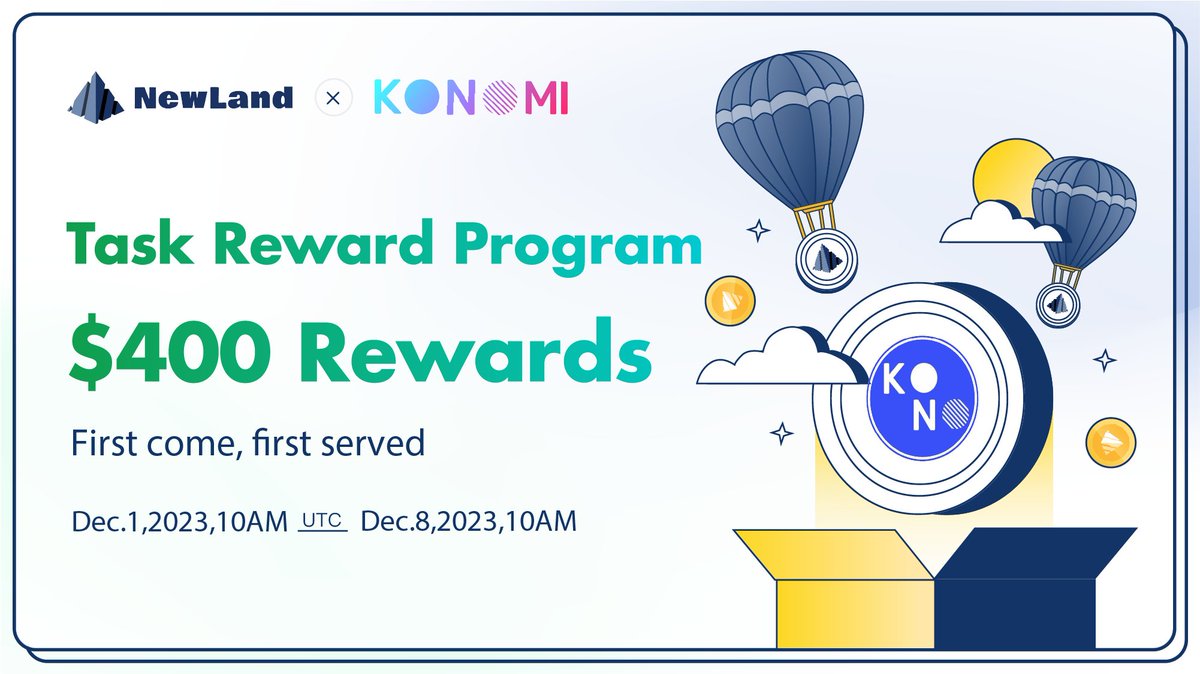 NewLand | $NEW (@newland_web3) on Twitter photo πJoin the #NewLand & <a href="/KonomiNetwork/">Konomi Network</a> Task Reward Program!
π $200 #KONO & 20,000 NL PointsοΌTotal value $400οΌ
β° Ends Dec.8
π Dive inπ
giveaway.com/en/88Z1CP5NwVq
Don't miss our New #Giveaway with <a href="/Giveaway_HQ/">Giveaway.com</a>οΌ
π Register, complete tasks and claim your rewards.
#Giveaway πJoin the #NewLand & <a href="/KonomiNetwork/">Konomi Network</a> Task Reward Program!
π $200 #KONO & 20,000 NL PointsοΌTotal value $400οΌ
β° Ends Dec.8
π Dive inπ
giveaway.com/en/88Z1CP5NwVq
Don't miss our New #Giveaway with <a href="/Giveaway_HQ/">Giveaway.com</a>οΌ
π Register, complete tasks and claim your rewards.
#Giveaway