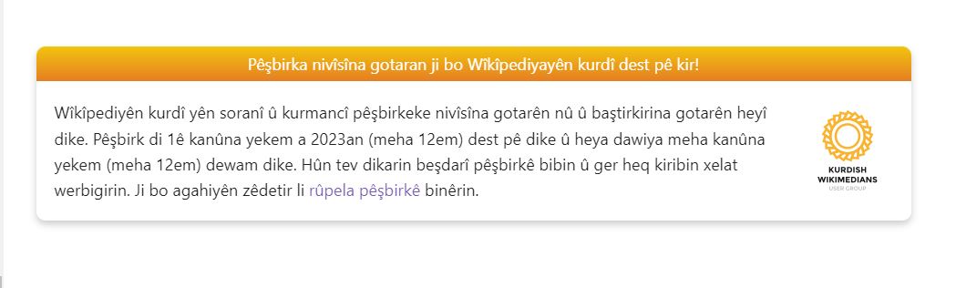 Wikipedia_KU's tweet photo. 📣  Beşdar be û xelat werbigire! 

Pêşbirka nivîsîna gotaran li Wîkîpediya Kurdî dest pê kir û heya 31ê vê mehê dewam dike.

Rûpela pêşbirkê:

🔗  https://t.co/mP94qokgZp https://t.co/0mnmjS32H5