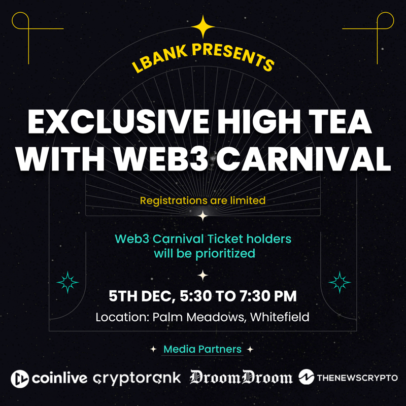 LBank_Exchange's tweet image. 🍵 Excited for the Exclusive High Tea by LBank on Dec 5, 2023, at Palm Meadows, Whitefield! 

🤝An elite gathering for #crypto thought leaders during the #IndianBlockchainWeek.

🚀Partners: @EncryptusGlobal, @web3carnival, @CoinliveHQ, @CryptoRank_io, @DroomDroom,