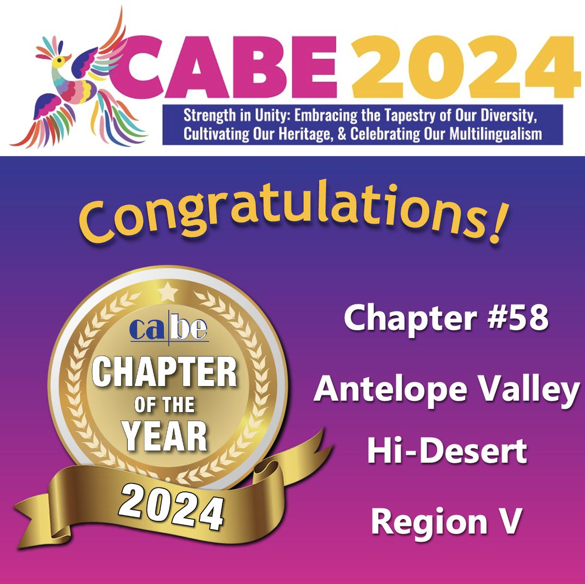 Join us in celebrating CABE 2024 Chapter of the Year, Antelope Valley Hi-Desert Chapter #58, Region V, in Palmdale, California! CABE congratulates chapter members and its Board: Pres. Dr. Sara Zepeda, VP Rosa Armstrong, Sec. Sonia Salcedo, &amp; Treas. Alicia García.
