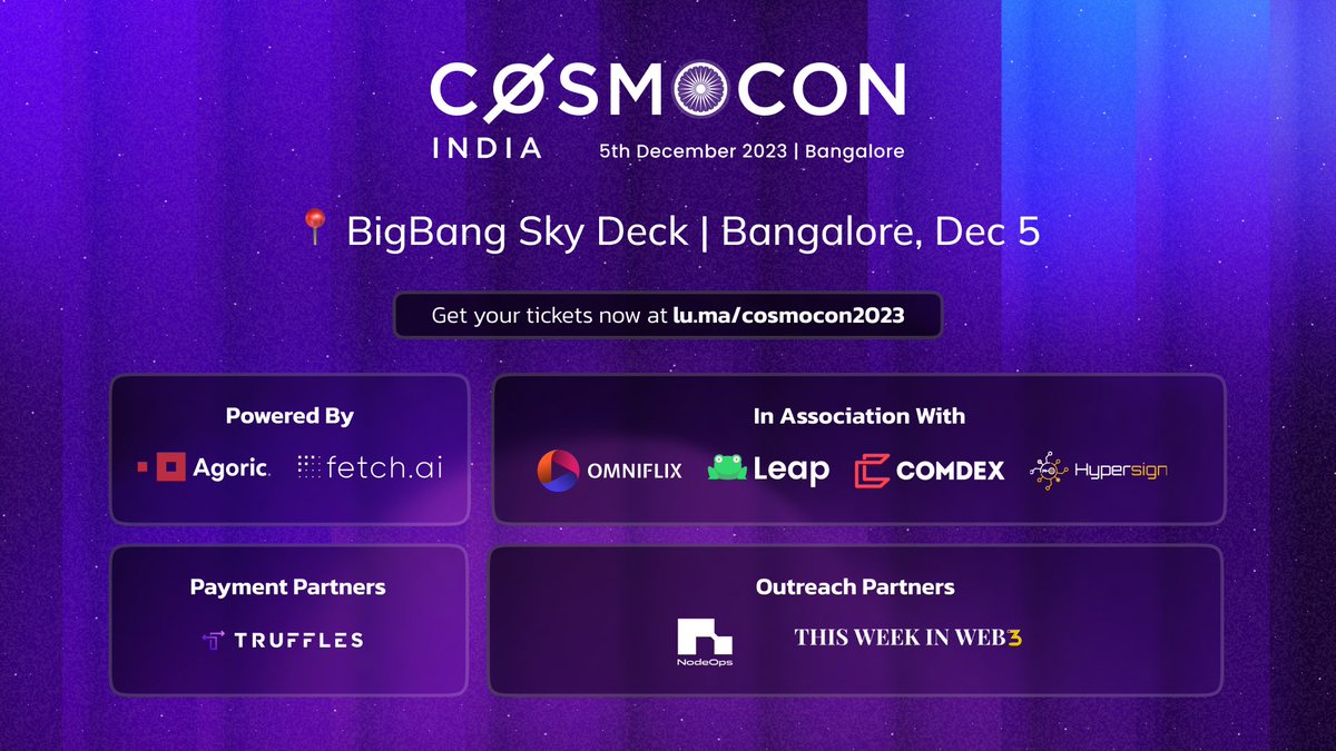 Get your CosmoCon'23 tickets NOW! 

🔗 lu.ma/cosmocon2023

✨​Powered by <a href="/agoric/">Agoric</a> <a href="/Fetch_ai/">Fetch.ai</a> 

🤝​in Association with @OmniFlixNetwork <a href="/ComdexOfficial/">Comdex - Democratizing Finance</a> <a href="/leap_cosmos/">Leap Wallet Intern</a> &amp; <a href="/hypersignchain/">Hypersign🆔 | #payfi #trusttech</a> 

📣​ with Outreach Partners <a href="/NodeOps_App/">NodeOps</a> &amp; @thisweekinweb3

​ &amp; Payment Partners <a href="/truffles_one/">Truffles</a>